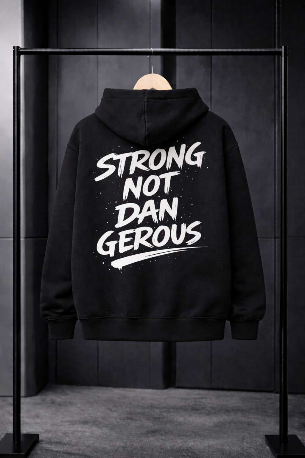 Hoodie | strong not dangerous
