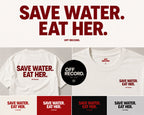Shirt - save water . eat her